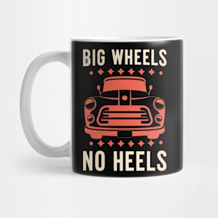 Big wheel no heels Mug